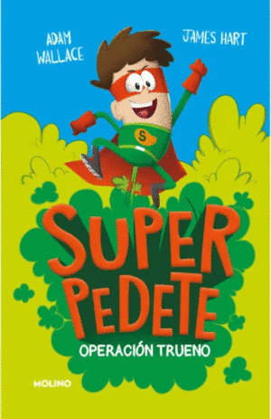 SUPERPEDETE 1: OPERACIÓN TRUENO