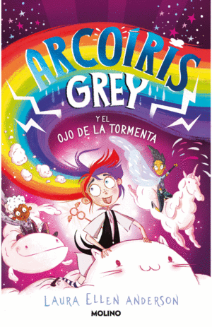 ARCOÍRIS GREY Y EL OJO DE LA TORMENTA (ARCOÍRIS GREY 2)