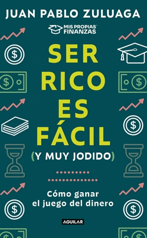 SER RICO ES FÁCIL (Y MUY JODIDO)