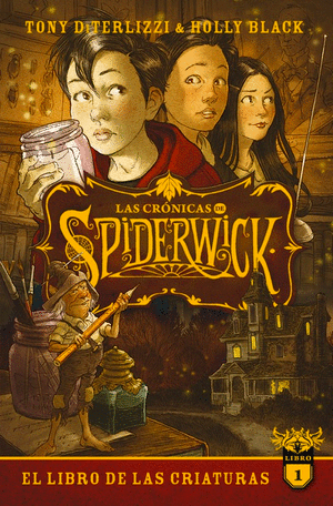 LAS CRÓNICAS DE SPIDERWICK: EL LIBRO DE LAS CRIATURAS