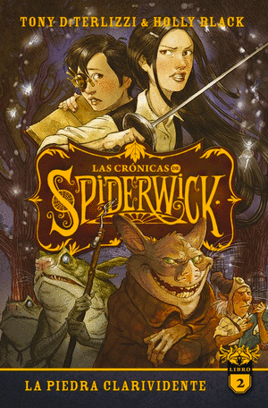 LAS CRÓNICAS DE SPIDERWICK: LA PIEDRA CLARIVIDENTE