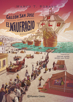 A LA CAZA DEL GALEÓN SAN JOSÉ. PARTE 1: EL NAUFRAGIO