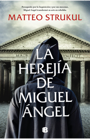 LA HEREJÍA DE MIGUEL ÁNGEL