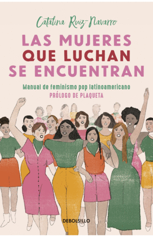 LAS MUJERES QUE LUCHAN SE ENCUENTRAN