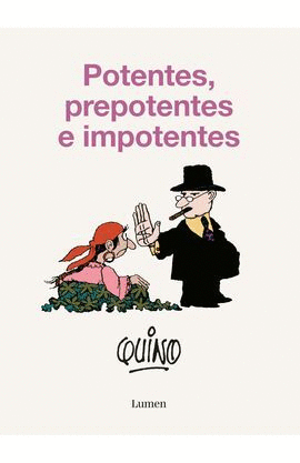 POTENTES, PREPOTENTES E IMPONENTES