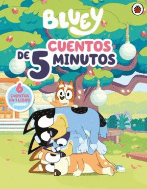BLUEY HISTORIAS DE 5 MINUTOS