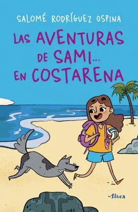 LAS AVENTURAS DE SAMI... EN COSTARENA