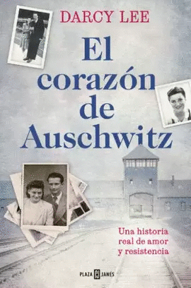 EL CORAZÓN DE AUSCHWITZ