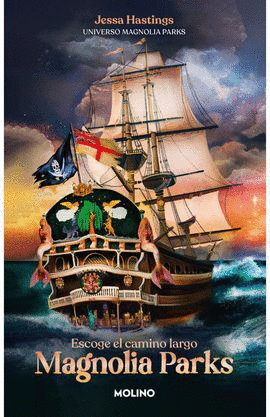 MAGNOLIA PARKS. ESCOGE EL CAMINO LARGO