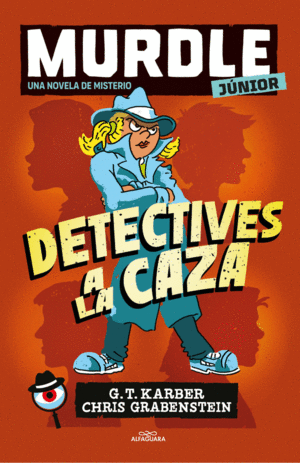 MURDLE JUNIOR. LA NOVELA 1 - DETECTIVES A LA CAZA
