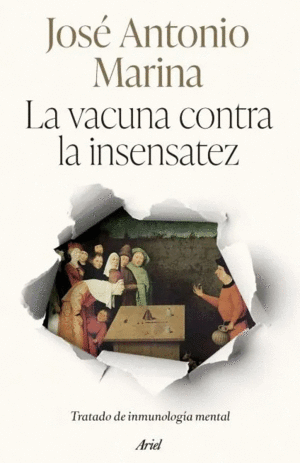 LA VACUNA CONTRA LA INSENSATEZ