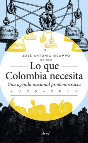 LO QUE COLOMBIA NECESITA