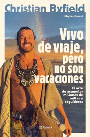 VIVO DE VIAJE, PERO NO SON VACACIONES