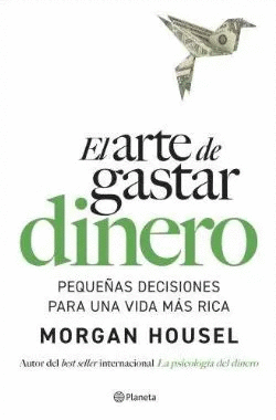 EL ARTE DE GASTAR DINERO