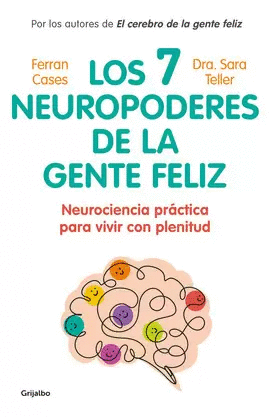 LOS 7 NEUROPODERES DE LA GENTE FELIZ