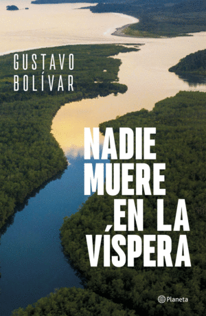 NADIE MUERE EN LA VÍSPERA