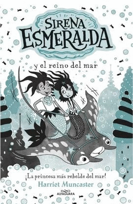SIRENA ESMERALDA Y EL REINO DEL MAR