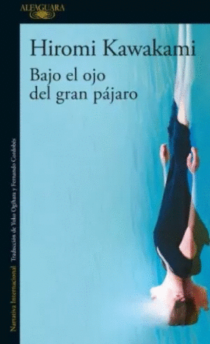 BAJO EL OJO DEL GRAN PÁJARO