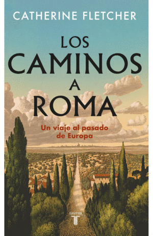LOS CAMINOS A ROMA