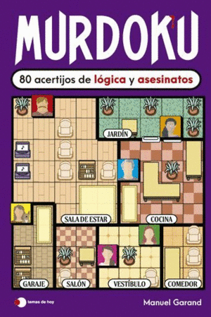 MURDOKU 80 ACERTIJOS DE LÓGICA Y ASESINATOS