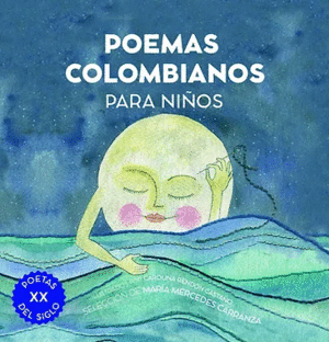 POEMAS COLOMBIANOS PARA NIÑOS