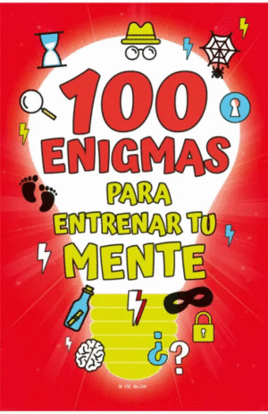 100 ENIGMAS PARA ENTRENAR TU MENTE