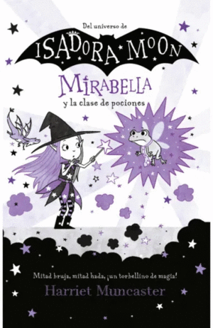 ISADORA MOON: MIRABELLA Y LA CLASE DE POCIONES (MIRABELLA 3)