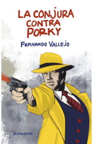 LA CONJURA CONTRA PORKY