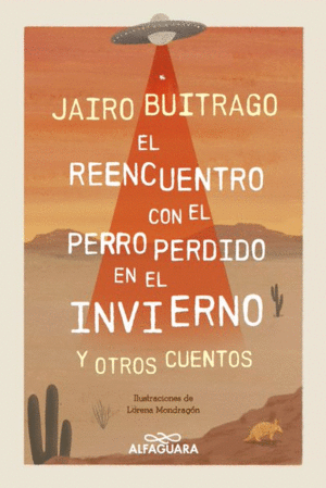 EL REENCUENTRO CON EL PERRO PERDIDO EN EL INVIERNO Y OTROS CUENTOS