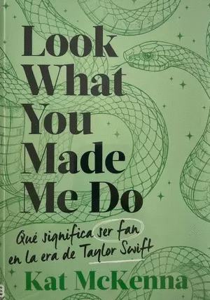 LOOK WHAT YOU MADE ME DO (VERDE)