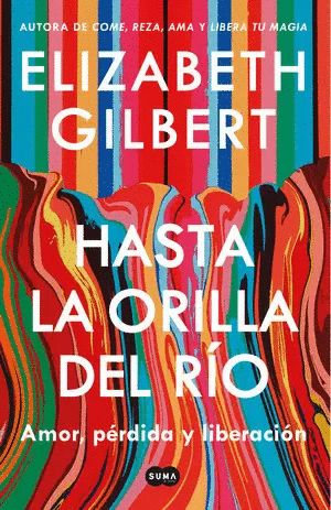 HASTA LA ORILLA DEL RÍO