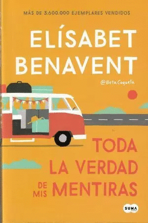 TODA LA VERDAD DE MIS MENTIRAS