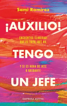 ¡AUXILIO! TENGO UN JEFE