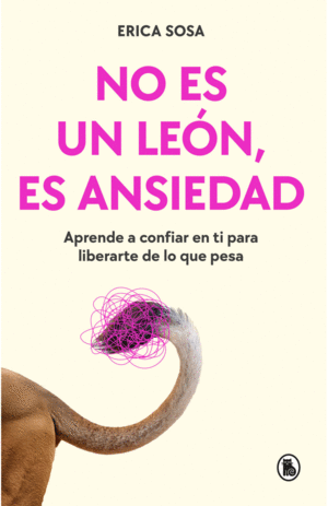 NO ES UN LEÓN, ES ANSIEDAD