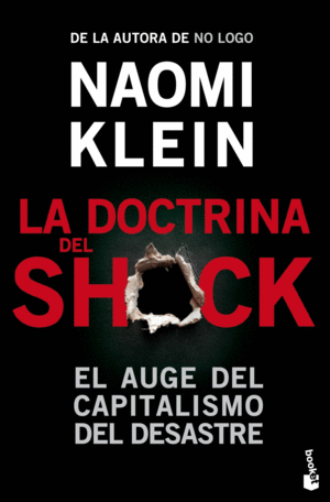 LA DOCTRINA DE SHOCK. EL AUGE DEL CAPITALISMO DEL DESASTRE