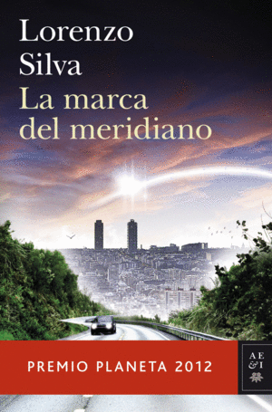 LA MARCA DEL MERIDIANO - LORENZO SILVA