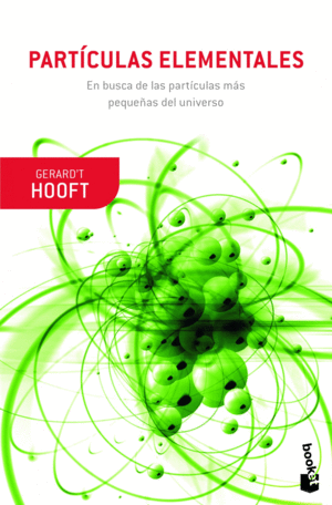 PARTICULAS ELEMENTALES - GERARD´T HOOFT