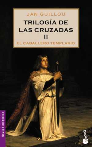 TRILOGIA DE LAS CRUZADAS II: EL CABALLERO TEMPLARIO - JAN GUILLOU