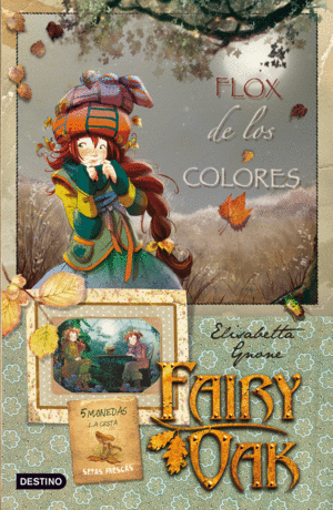 FAIRY OAK: FLOX DE LOS COLORES (3) - ELISABETTA GNONE