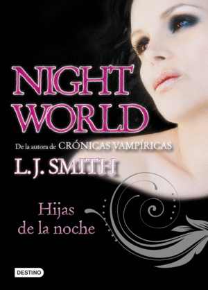 NIGHT WORLD: HIJAS DE LA NOCHE  -L.J. SMITH
