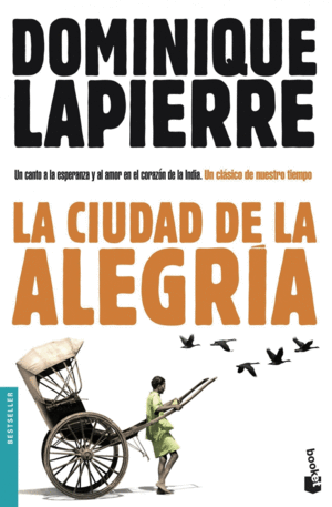 LA CIUDAD DE LA ALEGRIA - DOMINIQUE LAPIERRE