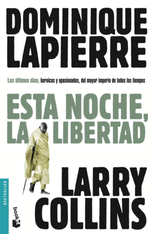 ESTA NOCHE, LA LIBERTAD - DOMINIQUE LAPIERRE Y LARRY COLLINS