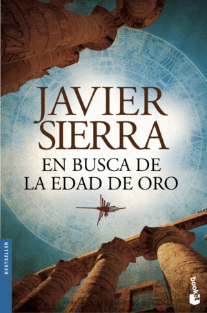 EN BUSCA DE LA EDAD DE ORO - JAVIER SIERRA