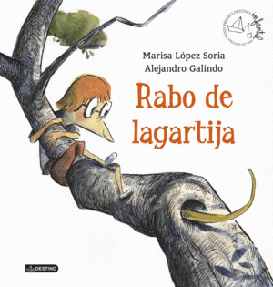 RABO DE LAGARTIJA - MARISA LOPEZ SORIA