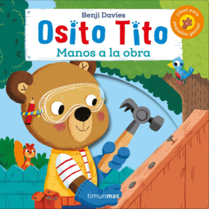 OSITO TITO: MANOS A LA OBRA