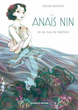 ANAIS NIN: EN UN MAR DE MENTIRAS