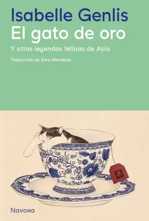 EL GATO DE ORO Y OTRAS LEYENDAS FELINAS DE ASIA
