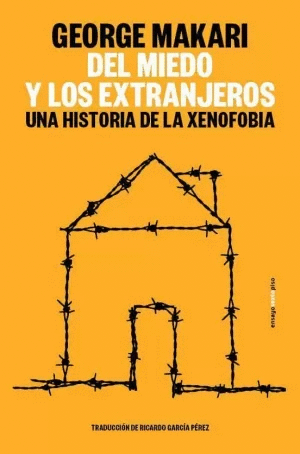 DEL MIEDO Y LOS EXTRANJEROS