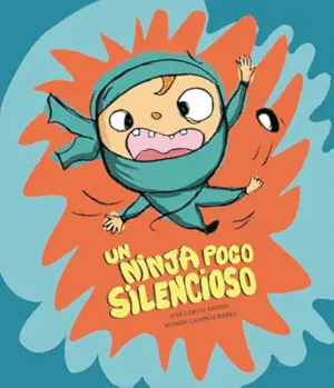 UN NINJA POCO SILENCIOSO