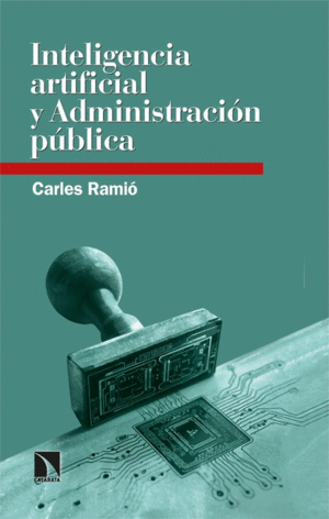 INTELIGENCIA ARTIFICIAL Y ADMINISTRACIÓN PÚBLICA